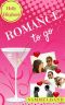 [Romance to go 00] • Romance to go · Sammelband